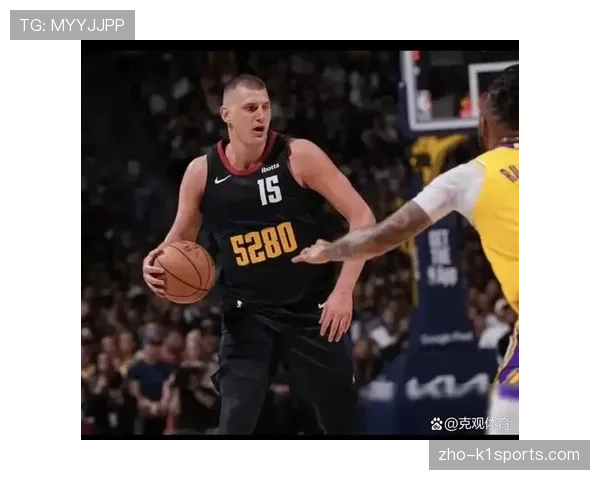 约基奇场均接近三双 掘金体系支柱领跑MVP角逐